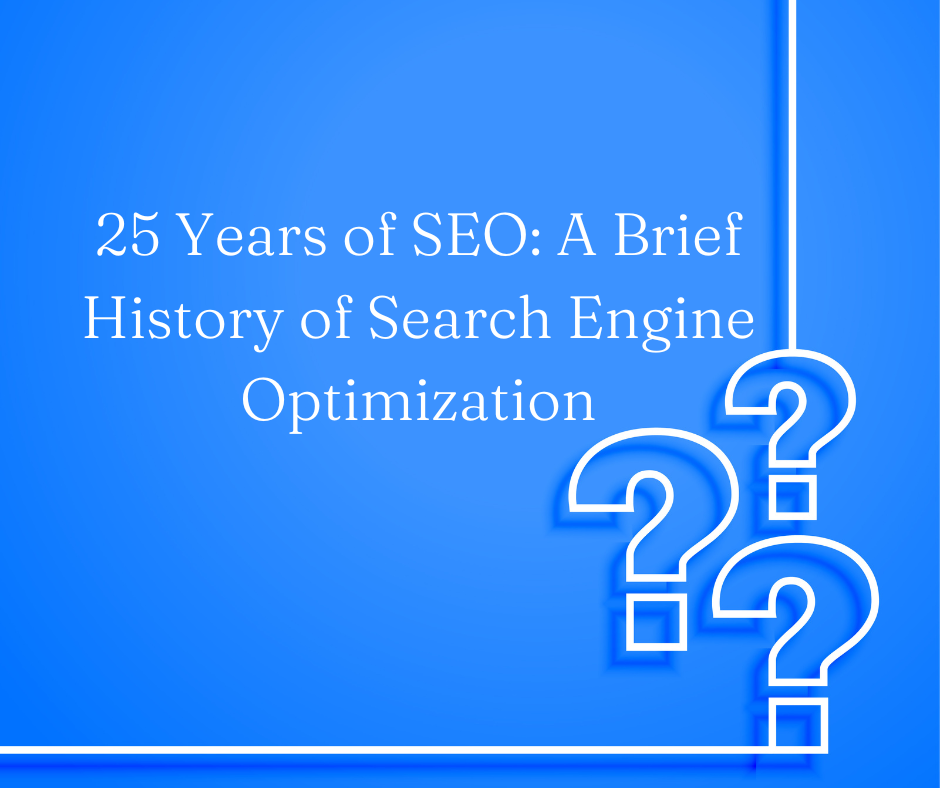 25 Years of SEO: A Brief History of Search Engine Optimization