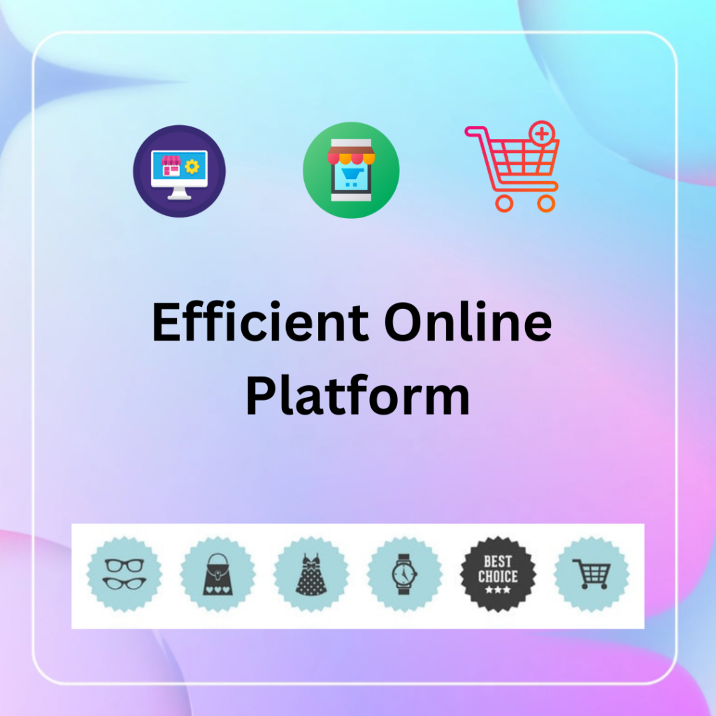 Efficient Online Platform 