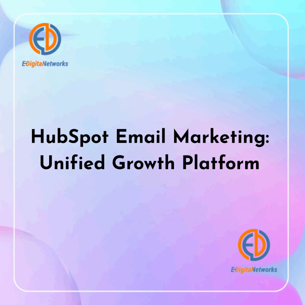 HubSpot Email Marketing Unified Growth Platform