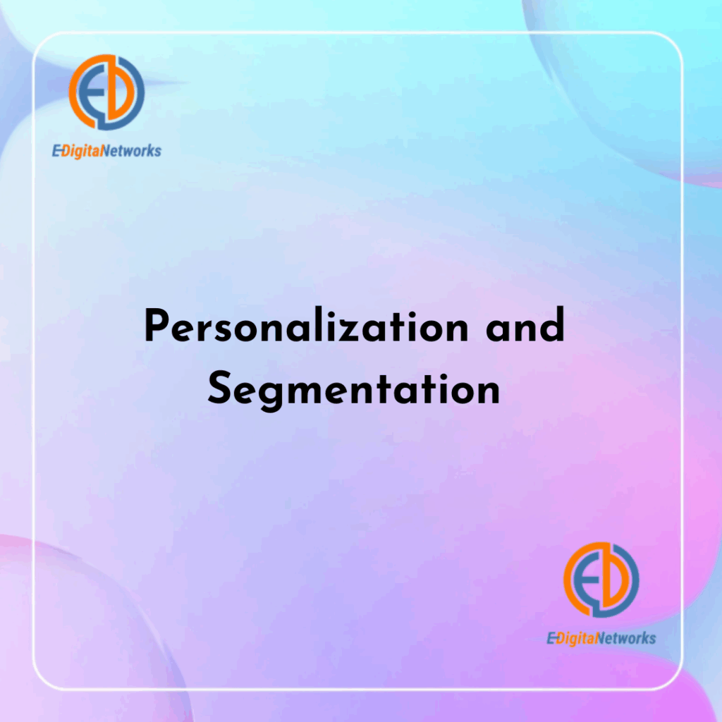 Personalization and Segmentation
