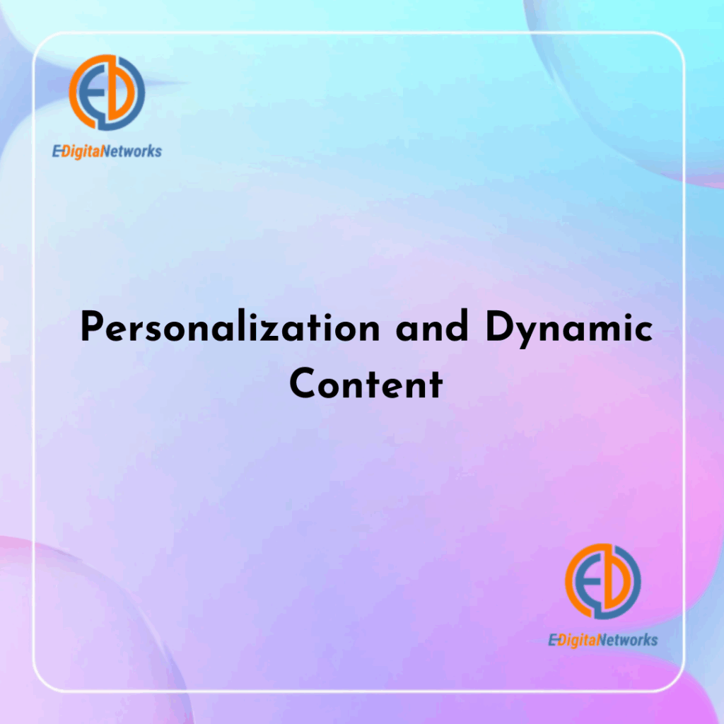 Personalization and Dynamic Content