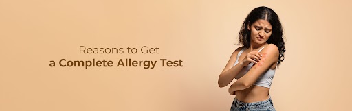 Complete Allergy Test: Why It’s Essential for Your Health?