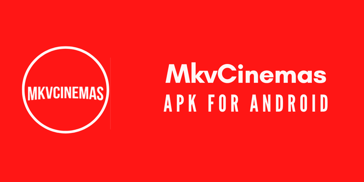 Mkvcinemas App