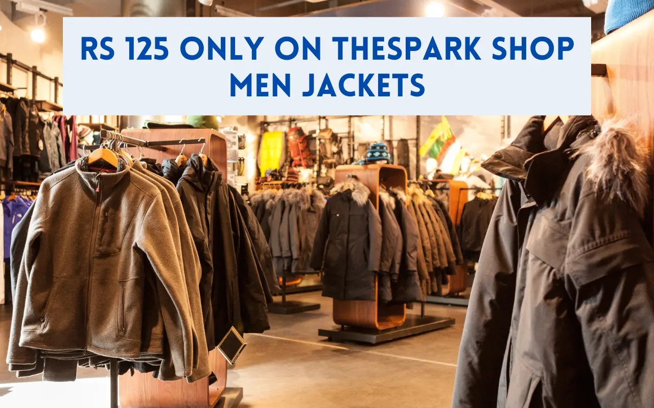 TheSpark Shop Men’s Jackets Deep Dive: Styles, Sizing & Rs 125 Offers